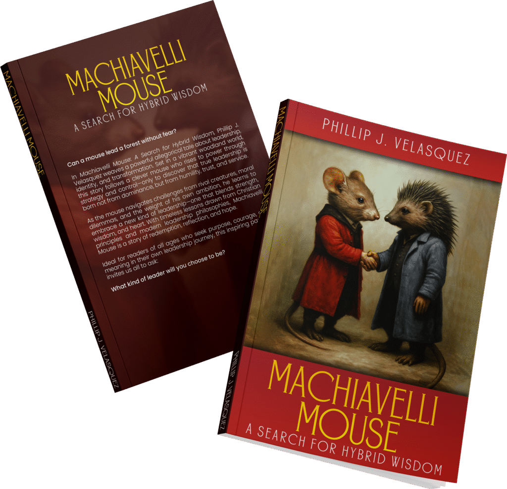 Machiavelli Mouse: A Search For Hybrid Wisdom By Phillip J. Velasquez